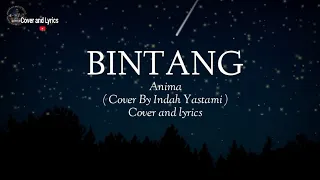Download BINTANG- Anima ( Cover By Indah Yastami ) || Cover and lyrics MP3