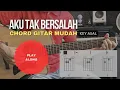 Download Lagu Aku Tak Bersalah (Pearl) - Original Key A Minor Guitar Chord Tutorial