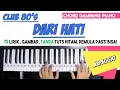 Lagu Tutorial Chord Piano | DARI HATI - Clubeighties / Club 80's | Untuk Pemula