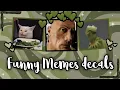 Funny Memes id For Royale high and Bloxburg