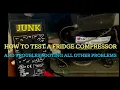 Lg How To test your refrigerator compressor and all other problems Diagnose and fix repair