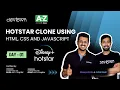 LIVE DAY 01 - Hotstar Clone using HTML CSS and JavaScript COMPLETE in 7