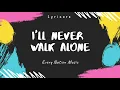 I'll Never Walk Alone || Every Nation Music