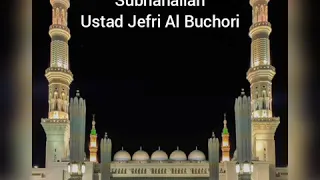 Download Ustad Jefri Al Buchori - Subhanallah ( Lirik Lagu Video ) MP3