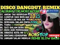Download Lagu ALBUM REMIX DANGDUT POP NOSTALGIA 2025 - SPESIAL LAGU KENANGAN TERPOPULER