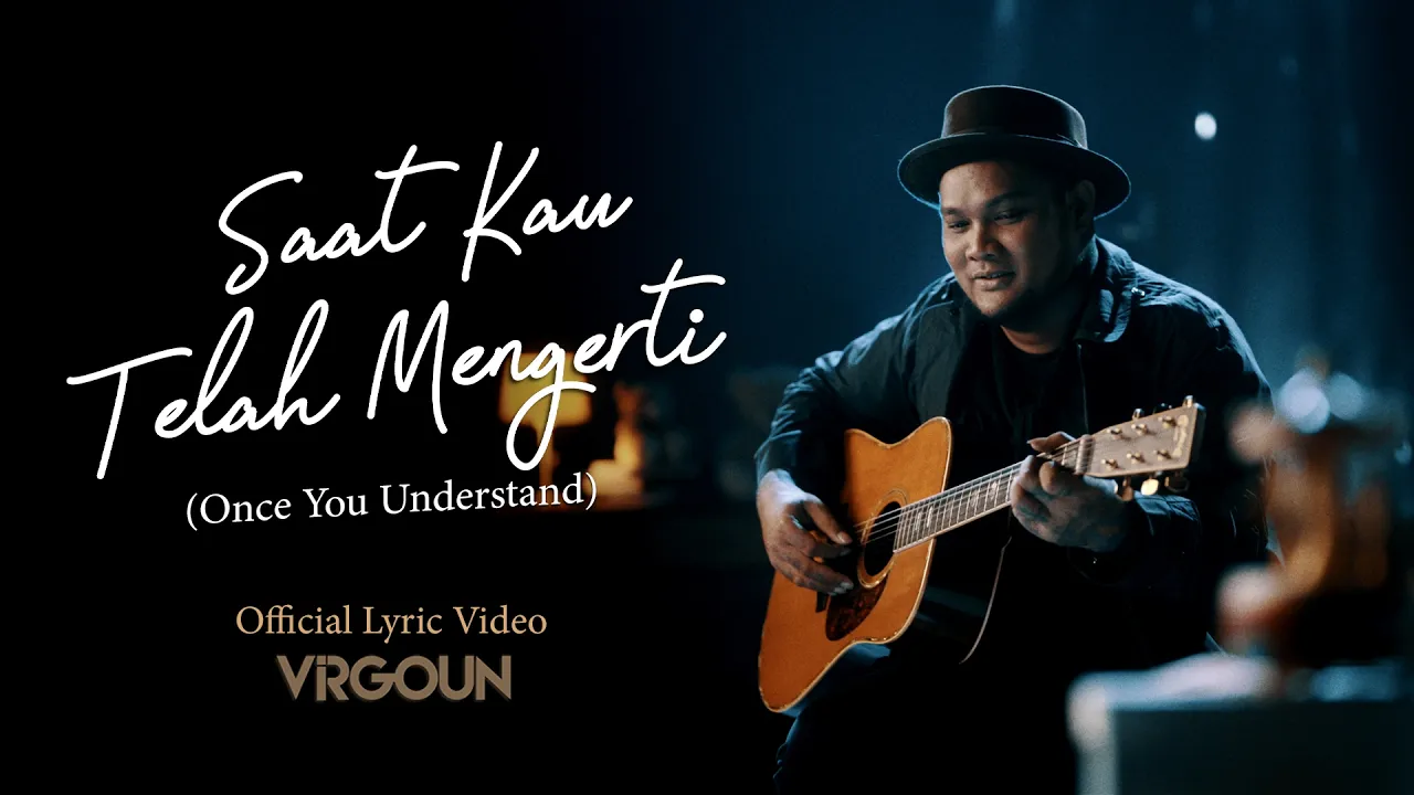 Virgoun - Saat Kau Telah Mengerti (Official Lyric Video) Virgoun - Saat Kau Telah Mengerti (Official Lyric Video)
