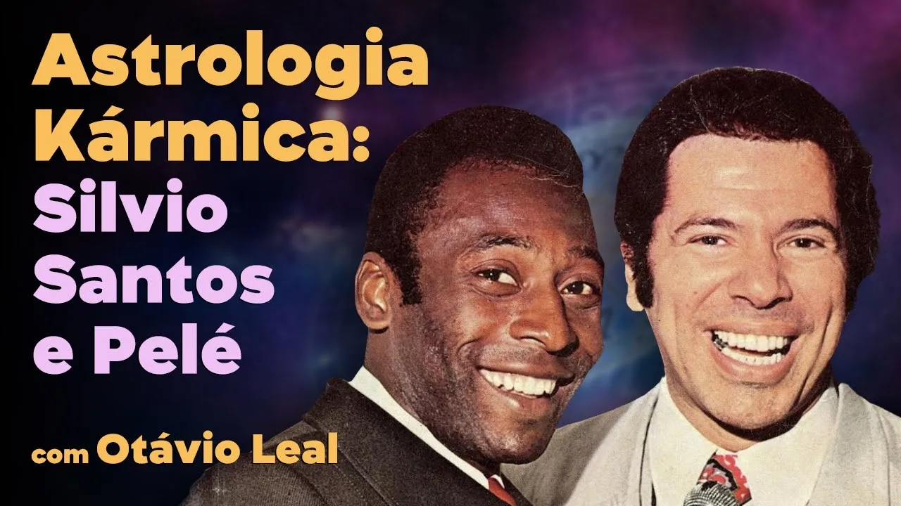 Astrologia Kármica: Silvio Santos e Pelé