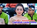 FULL SRAGENAN CAMPURSARI CANDRA PESONA MEDLAY - karang kates