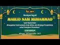 Download Lagu LIVE STREAMING PERINGATAN MAULID NABI MUHAMMAD SAW LION GROUP