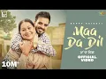 Lagu Maa Da Dil (Official Video) Happy Raikoti | Laddi Gill | Sudh Singh | Latest New Punjabi Songs 2021