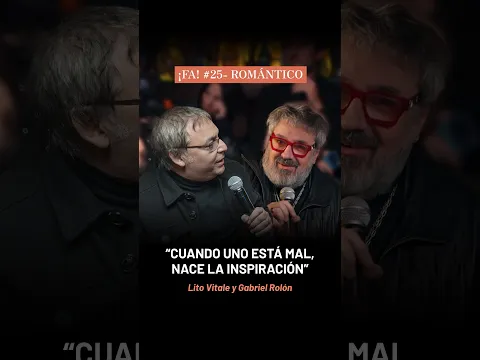 "Cuando uno está mal, nace la inspiración" - Lito Vitale y Rolón en ¡FA! ROMÁNTICO