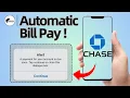 How to Setup Automatic Payments on Chase Bank 2025 - Step-by-Step Guide