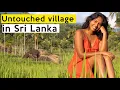Lagu The MOST BEAUTIFUL village in Sri Lanka.. and no one has seen it (4K)