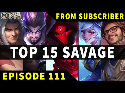 Download MP3 Mobile Legends TOP 15 SAVAGE Moments Episode 111 ● Full HD