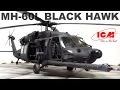 Download Lagu ICM MH 60L BLACK HAWK - TIPS/TRICKS/FULL BUILD REVIEW 1 48 Helicopter