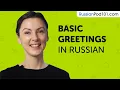 Learn Basic Russian Greetings Can Do