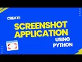 Take Screenshot Using Python Python Mini Project