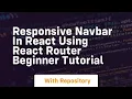responsive navbar in react using react router beginner tutorial