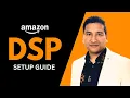 How to Create Your First Amazon DSP Campaign Step-by-Step Tutorial