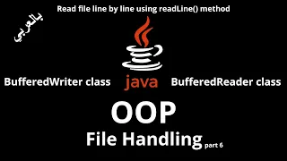 JAVA - File Handling BufferedReader BufferedWriter classes Read file line by line