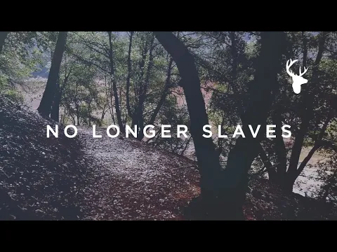 Download MP3 No Longer Slaves (Official Lyric Video) - Jonathan David and Melissa Helser | We Will Not Be Shaken