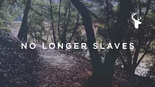 no longer slaves official lyric video jonathan david and melissa helser we will not be shaken
