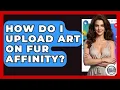 How Do I Upload Art On Fur Affinity - Trend Unwrapper