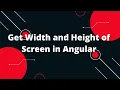 Get Width and Height of Screen using Angular Angular 14 Tutorial