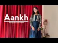 Aankh | Full Dance Cover | Abhigyaa Jain Dance | Sunidhi Chauhan New Song Aankh