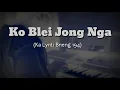 Download Lagu Ko Blei jong nga | Ka Lynti Bneng 194