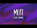 Download Lagu Leon Thomas - MUTT (Lyrics)