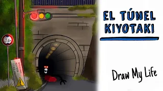 KIYOTAKI, La Leyenda Japonesa del túnel maldito 🚧 Draw My Life Historia de Terror