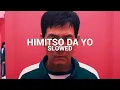 himitsu da yo - [slowed]