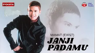 janji padamu mamat exist lirik video 