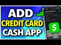 How to Add a Credit Card to Cash App