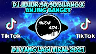 Download DJ JUJUR SA SU BILANG X ANJING BANGET 🔊 DJ TIKTOK TERBARU 2021 || REMIX FULL BASS YANG KALIAN CARI MP3