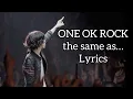 Download Lagu ONE OK ROCK / the same as… / Lyrics / 歌詞