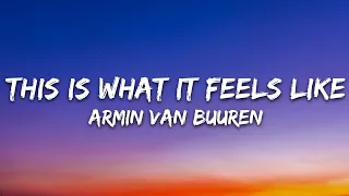 Armin Van Buuren This Is What It Feels Like Lyrics Ft Trevor Guthrie 