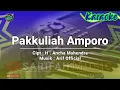 Download Lagu KARAOKE - PAKKULIAH AMPORO (ANCHA MAHENDRA) NADA COWOK + LIRIK