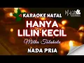 Lagu HANYA LILIN KECIL - MITHA TALAHATU - KARAOKE NATAL - NADA PRIA