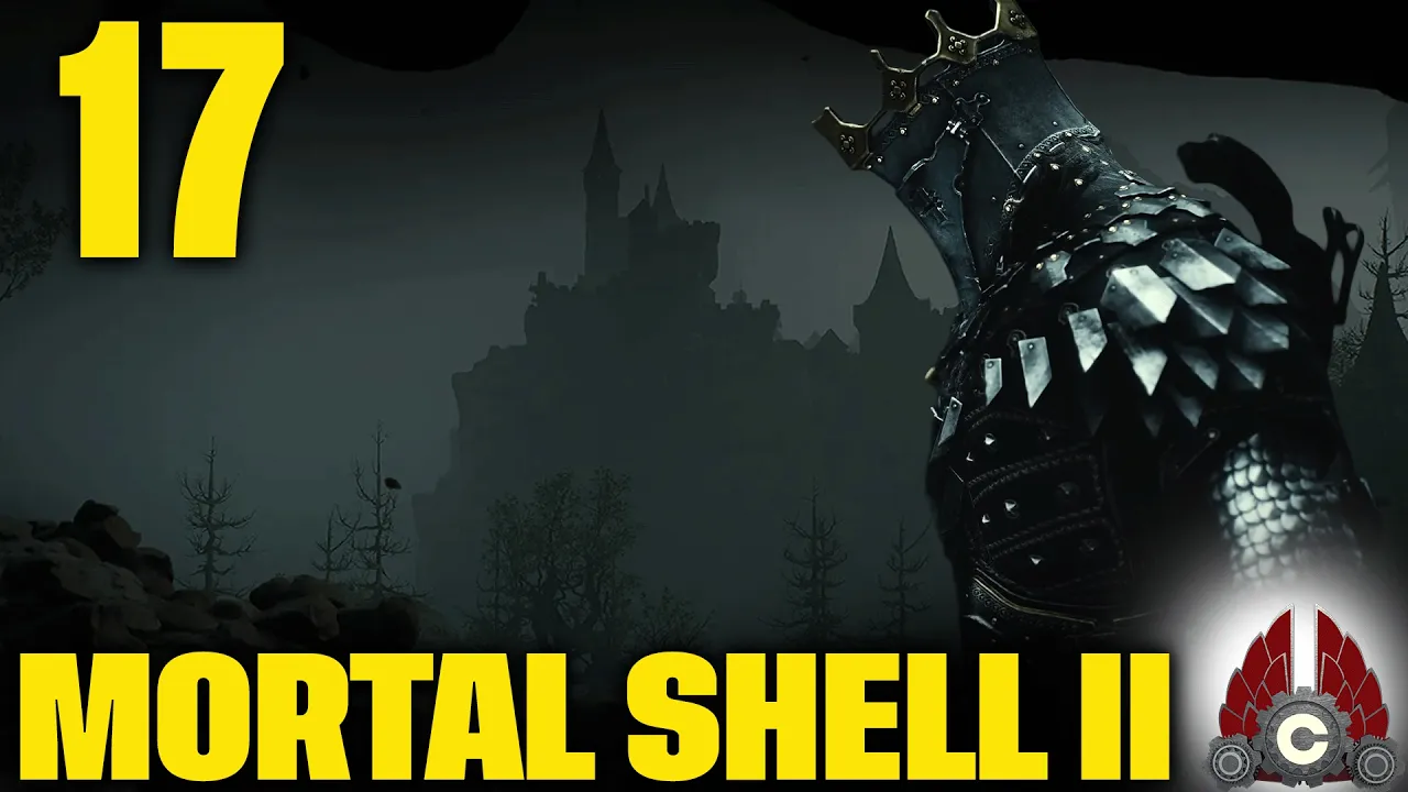 Mortal Shell II | Advance Access LETS GO!!! | Part 17 Mortal Shell II | Advance Access LETS GO!!! | Part 17