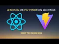 React JS Tutorial Part 9 Update Array Array of Objects in React using State