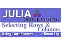 Julia Programming Tutorials Selecting Rows and Columns