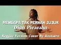 Lagu Dian Piesesha – Mengapa Tak Pernah Jujur | Reggae Cover by Rootsera