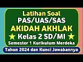 Download Lagu Latihan Soal SAS PAS AKIDAH AKHLAK Kelas 2 Kurikulum Merdeka Semester 1 \u0026 Kunci Jawabannya #2024