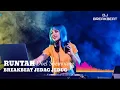 Download Lagu DJ RUNTAH - DOEL SUMBANG BREAKBEAT JEDAG JEDUG 2022