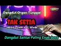 TAK SETIA Megi Z Cover Dangdut Orgen Tunggal Mantap