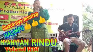 Download NYANYIAN RINDU_ _Lagu VIRAL Voc:Yoland KDI feat Sandi Sound System PRODUCTION.. MP3