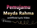 Lagu Meyda Rahma - Pemujamu (Perasaanku) [unOfficial Lyric Music Video]