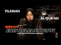 Download Lagu SUARA EMAS ERIN ZELIA NAWAWI #tilawahmerdu #tilawatequran #islamicquotes #motivation